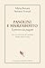 Pasolini e Marzabotto. Il prezzo da pagare by Stefano Ferrari