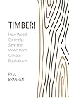 Timber!: How Wood...