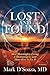 Lost and Found: How Meaningless Living is Destroying Us and Three Keys to Fix It