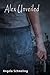 Alex Unveiled (Unveiled Ser...