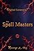 The Spell Masters: Original...