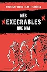 Més execrables qu...