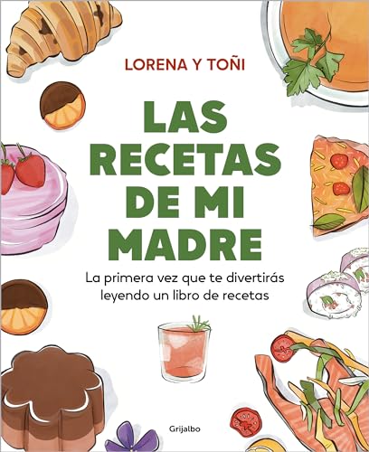 Las recetas de mi madre: La primera vez que te divertirás leyendo un libro de recetas / Mom's Recipes (Spanish Edition)