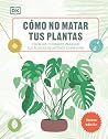 Cómo no matar tus...
