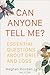 Can Anyone Tell Me?: Essent...