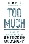 Too Much: A Guide...