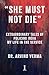 She Must Not Die: Extraordi...