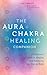 The Aura & Chakra Healing C...