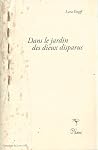 DANS LE JARDIN DES DIEUX DISPARUS DANS LE JARDIN DES DIEUX DISPARUS