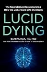 Lucid Dying: The ...
