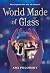 World Made of Glass