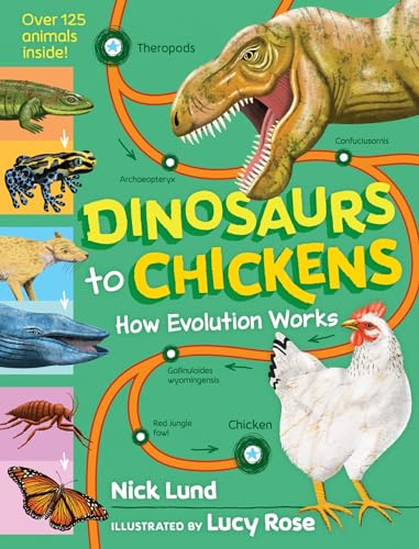 Dinosaurs to Chickens: How Evolution Works (Hardcover)