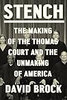 Stench: The Making of the Thomas Court and the Unmaking of America