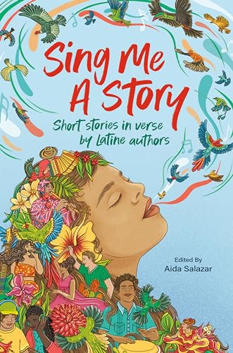 Sing Me a Story: Short Stories in Verse by Latine Authors (Hardcover)