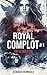 Infiltration: Royal Complot #1
