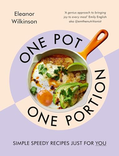 One Pot, One Portion: Simple, speedy recipes, just for you (Kindle Edition)