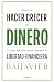 El arte de hacer crecer tu dinero: La guía definitiva para conseguir la libertad financiera (Spanish Edition)