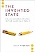 The Invented State: Policy ...