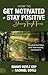How to Get Motivated and Stay Positive During Tough Times by Shawn Doyle