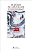 El reino de los ciegos (Inspector Armand Gamache 14) by Louise Penny