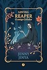 Loving Reaper by Jenny Jinya