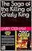 The Saga of the Killing of Grizzly King by Larry Oldham