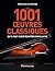 Les 1001 oeuvres classiques...