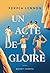 Un acte de gloire