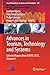 Advances in Tourism, Technology and Systems: Selected Papers from ICOTTS 2023, Volume 1 (Smart Innovation, Systems and Technologies, 383)