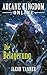 Arcane Kingdom Online: Die ...