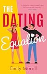 Book cover for The Dating Equation: The hilarious rom-com novel perfect for a valentine’s day 2026