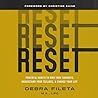 Reset: Powerful Habits to Own Your Thoughts, Understand Your Feelings, and Change Your Life Reset: Powerful Habits to Own Your Thoughts, Understand Your Feelings, and Change Your Life