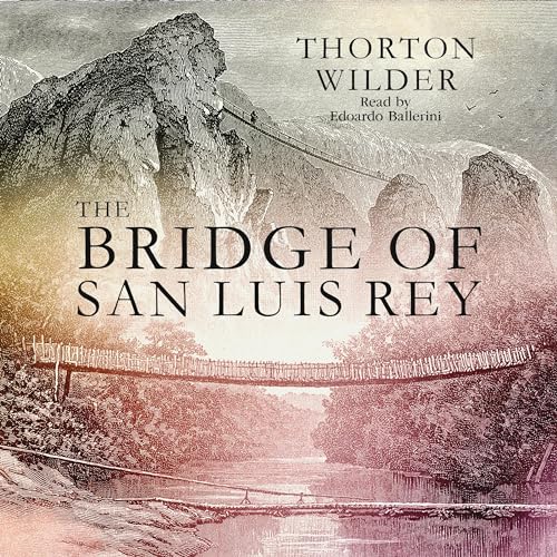 The Bridge of San Luis Rey