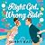 Right Girl, Wrong Side