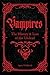 Vampires: A Handbook of History & Lore of the Undead (Folklore Legends)