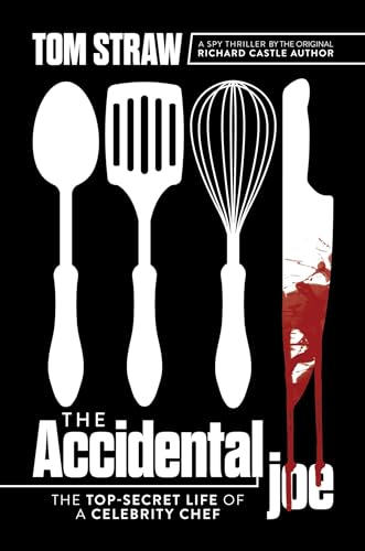 The Accidental Joe: The Top-Secret Life of a Celebrity Chef (Hardcover)