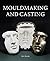Mouldmaking and Casting