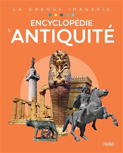 Encyclopédie - L'Antiquité (Hardcover)