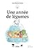 Une année de légumes: Les g...