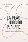 La Peau hors du p...