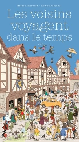 Les Voisins voyagent dans le temps (Hardcover)