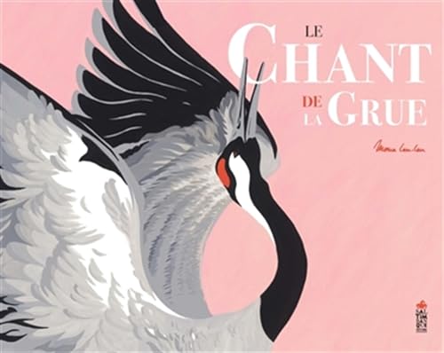 Le chant de la grue (Hardcover)