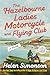 The Hazelbourne Ladies Motorcycle and Flying Club