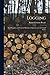Logging: The Principles and General Methods of Operation in the United States