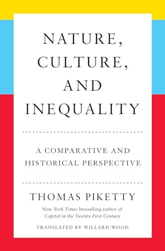 Nature, Culture, and Inequality: A Comparative and Historical Perspective (Kindle Edition)