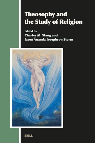 Theosophy and the Study of Religion (Aries Book Series, 34)