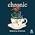 Chronic: A Memoir