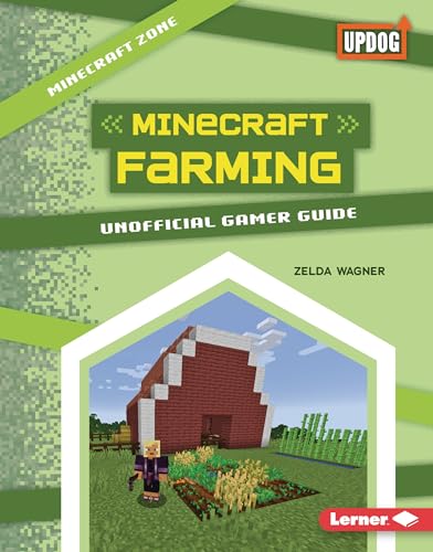 Minecraft Farming: Unofficial Gamer Guide (Minecraft Zone (UpDog Books ™))