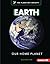 Earth: Our Home Planet