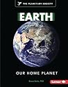 Earth: Our Home Planet (Exploring Our Solar System with The Planetary Society ®)